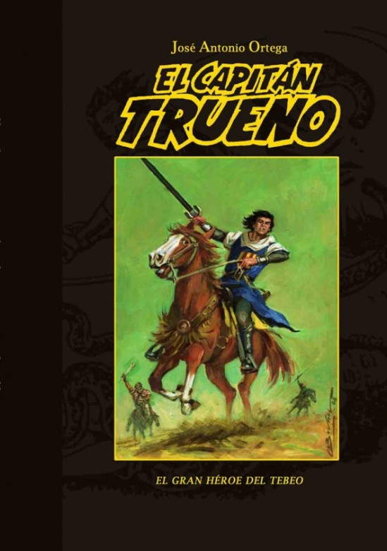 El Capitán Trueno El gran héroe del tebeo