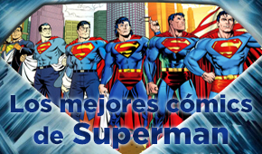 Los 10 mejores cómics de Superman