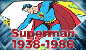 Superman de 1938 a 1986