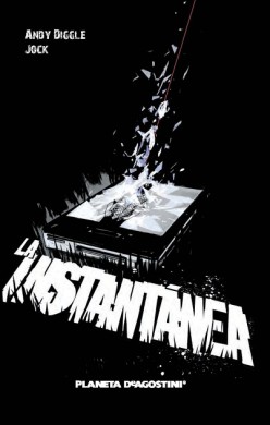 Instantanea-andy-diggle-jock-planeta-deagostini-comics-image-comic-reseña-critica-opinion-snapshot