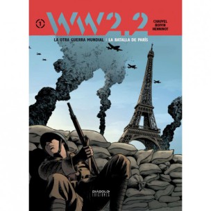 2-hitler-ww2-batalla-paris-www22-2.2-ww-la-otra-guerra-mundial-hinnenot-delf-chauvel-boivin-diabolo-ediciones-tomo-volumen-comic-analisis-reseña-critica-1939-muere-what-if-ucronia