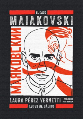 El caso Maiakovski, de Laura Pérez Vernetti