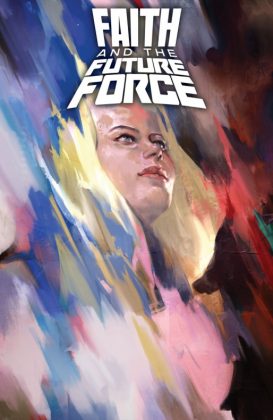 Barry Kitson, Faith, Faith and the Future Force, Jody Houser, Stephen Segovia, Valiant