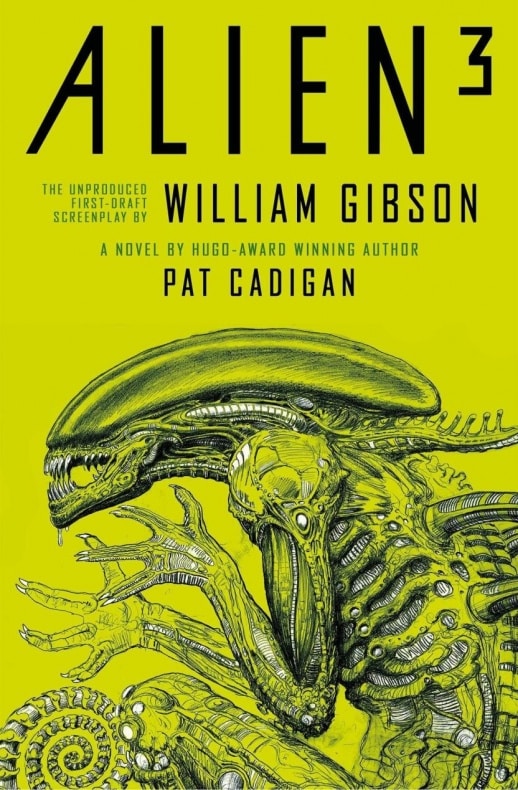 Alien 3 - William Gibson - Pat Cadigan - novela - 2021