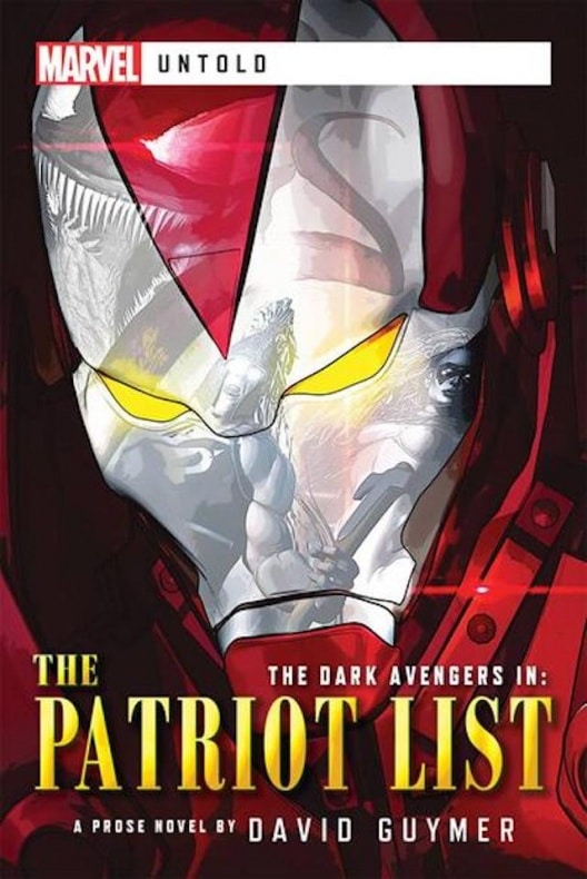 Dark Avengers: The Patriot List, David Guymer, Iron Pratiot, Marvel, Vengadores Oscuros