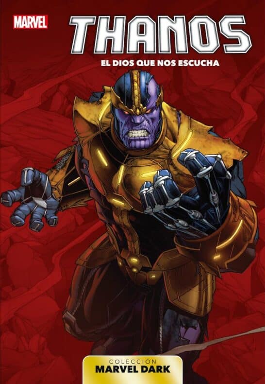 Al Ewing, El dios que nos escucha, Frazer Irving, Iban Coello, Jason Aaron, Jim Starlin, Marvel Dark, Neil Edwards, Paco Díaz, Panini Comics, Rob Williams, Ron Lim, Simone Bianchi, Thanos