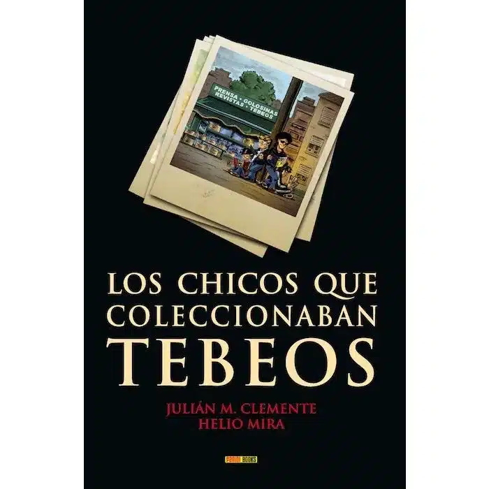 Helio Mira, Julián M. Clemente, Los chicos que coleccionaban tebeos, Panini Books