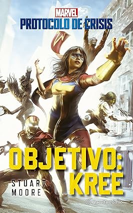 Objetivo: Kree, Planeta Comic, Protocolo de Crisis, Stuart Moore